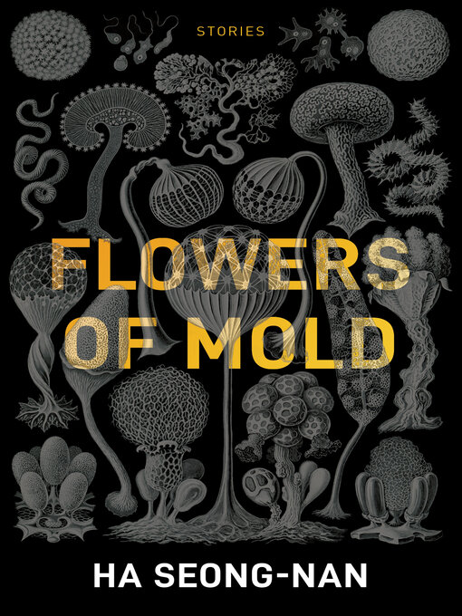 Title details for Flowers of Mold & Other Stories by Seong-nan Ha - Available